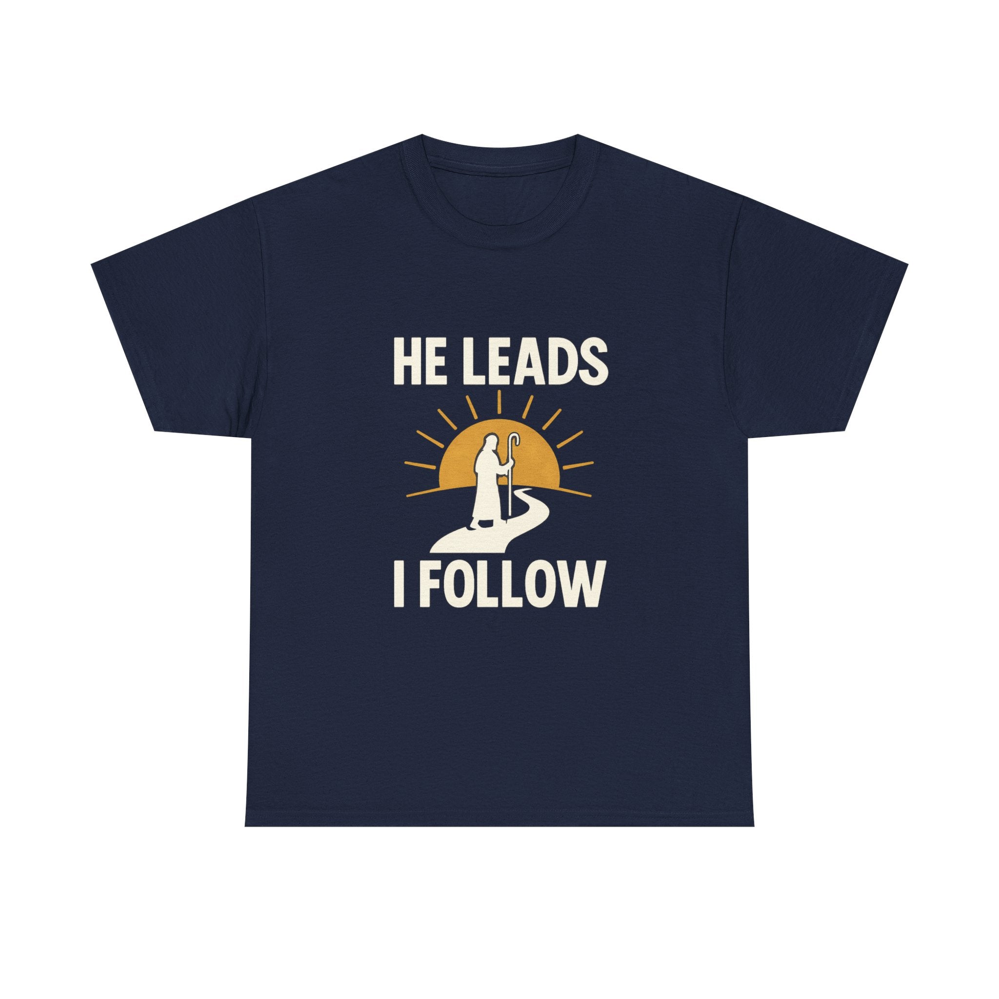 Faith Walker He Leads I Follow T-Shirt | Unique Gift | Graphic Tee