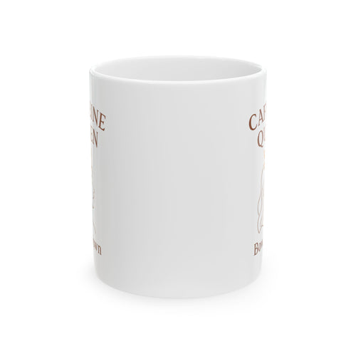 Bow Down To The Caffeine Queen Coffee Mug | Coffee Queen Humor | Ceramic Mug