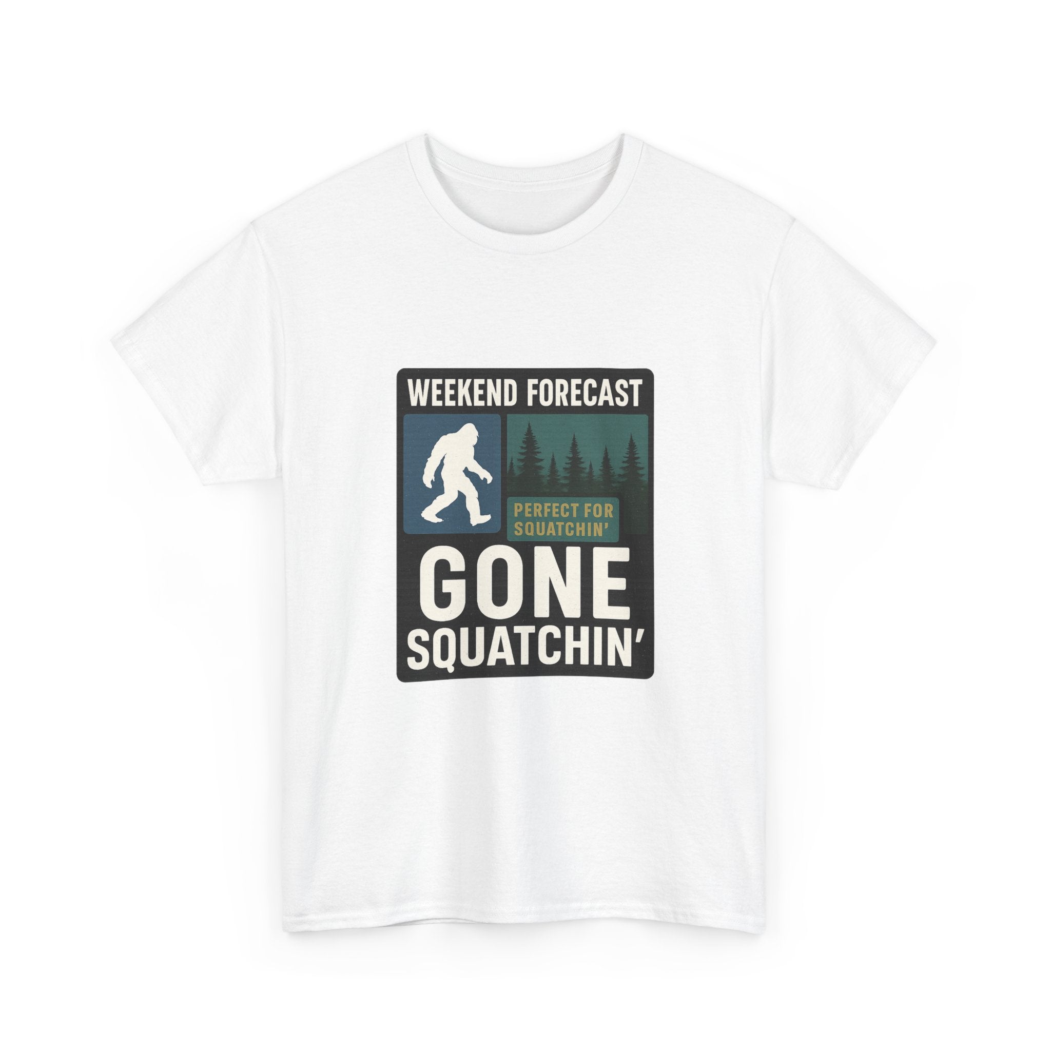 Gone Squatchin Weekend Forecast T-Shirt | Unique Gift | Graphic Tee