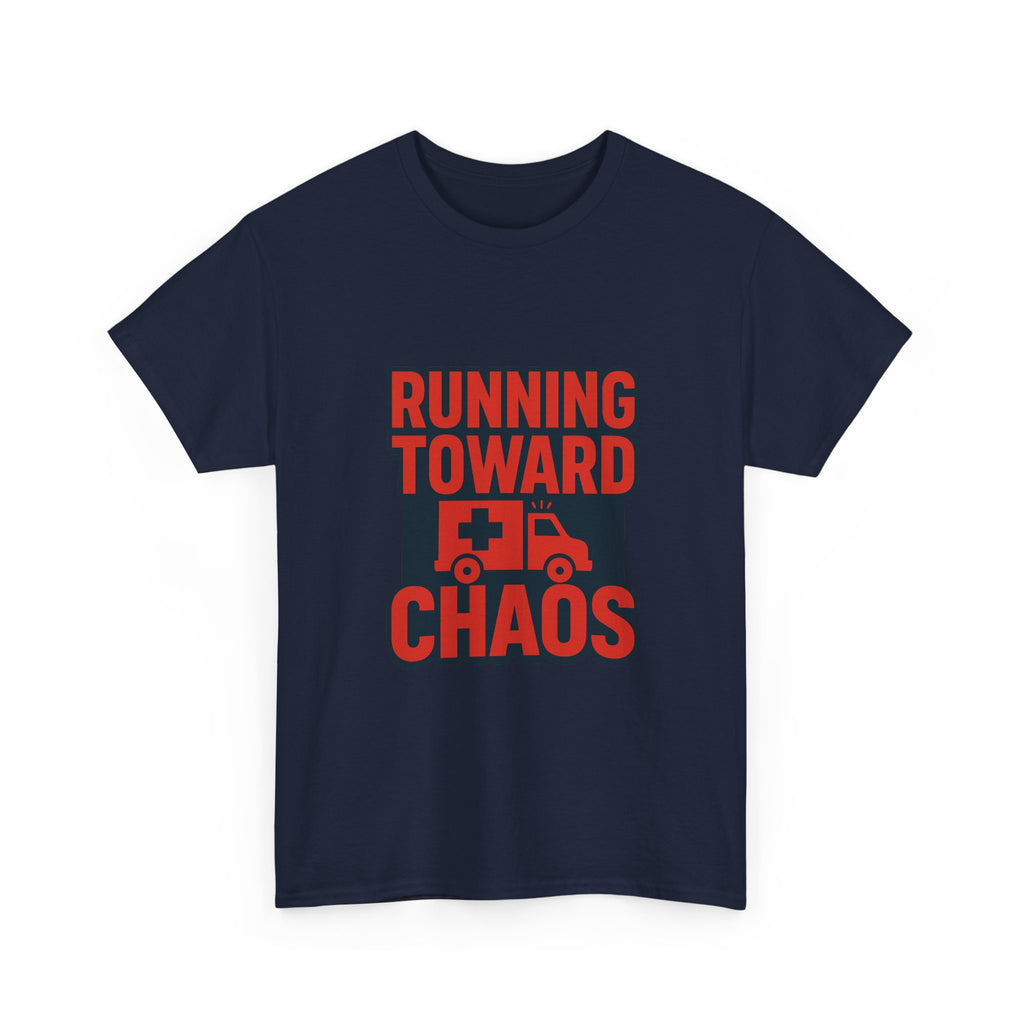 Paramedic Running Toward Chaos T-Shirt | Unique Gift | Graphic Tee