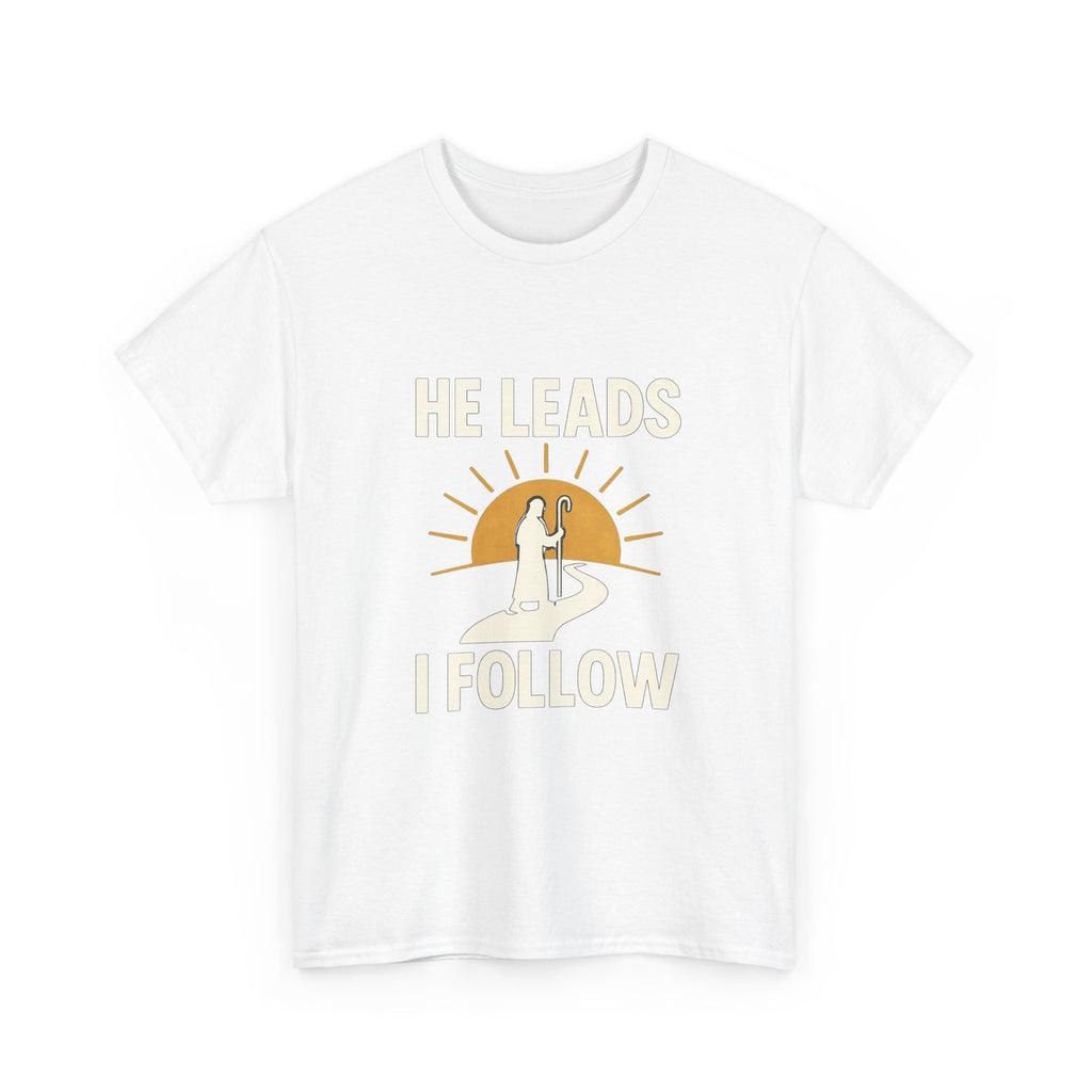 Faith Walker He Leads I Follow T-Shirt | Unique Gift | Graphic Tee
