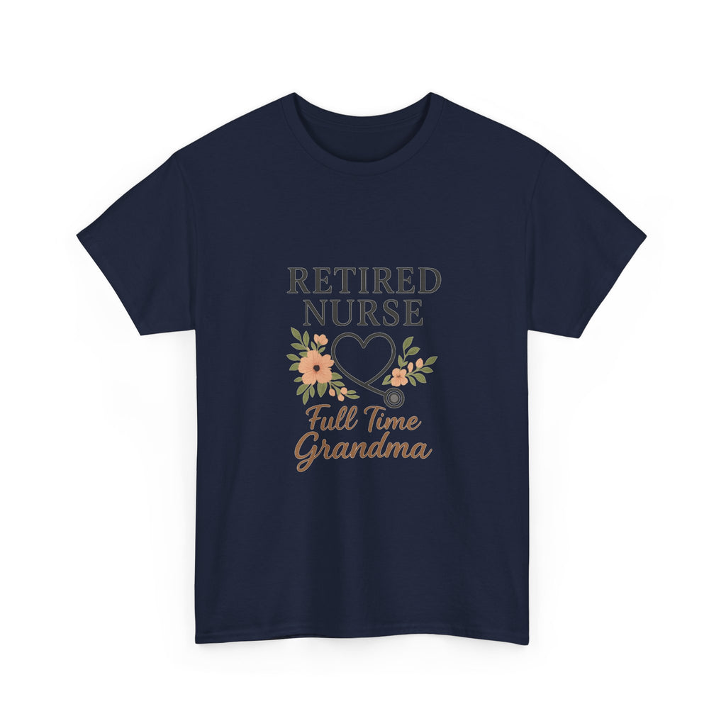 Retired Nurse Full Time Grandma T-Shirt | Gift for Grandma | Graphic Tee