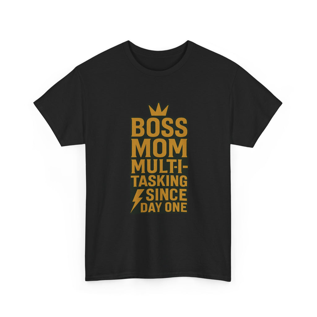 Boss Mom Multitasking Since Day One T-Shirt | Gift for Mom | Graphic Tee