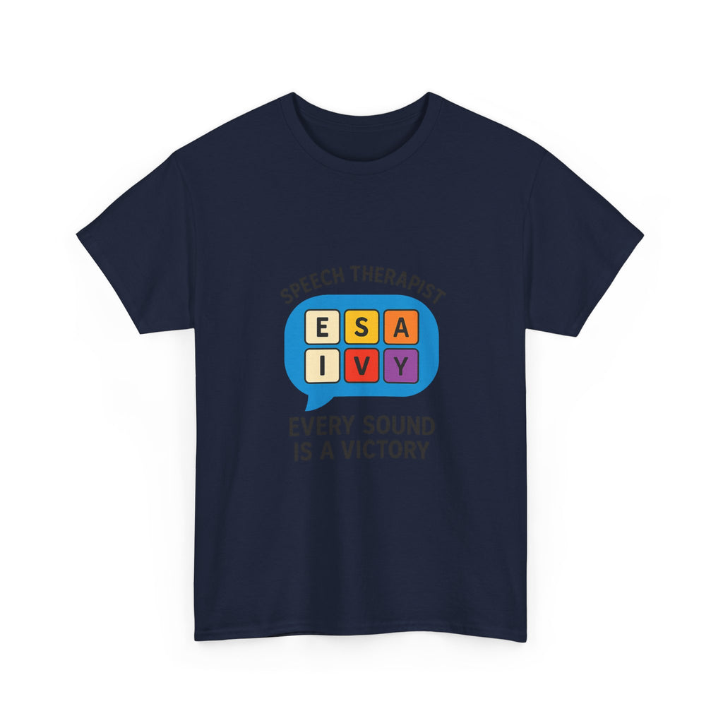 Speech Therapist Every Sound Is A Victory T-Shirt | Unique Gift | Graphic Tee