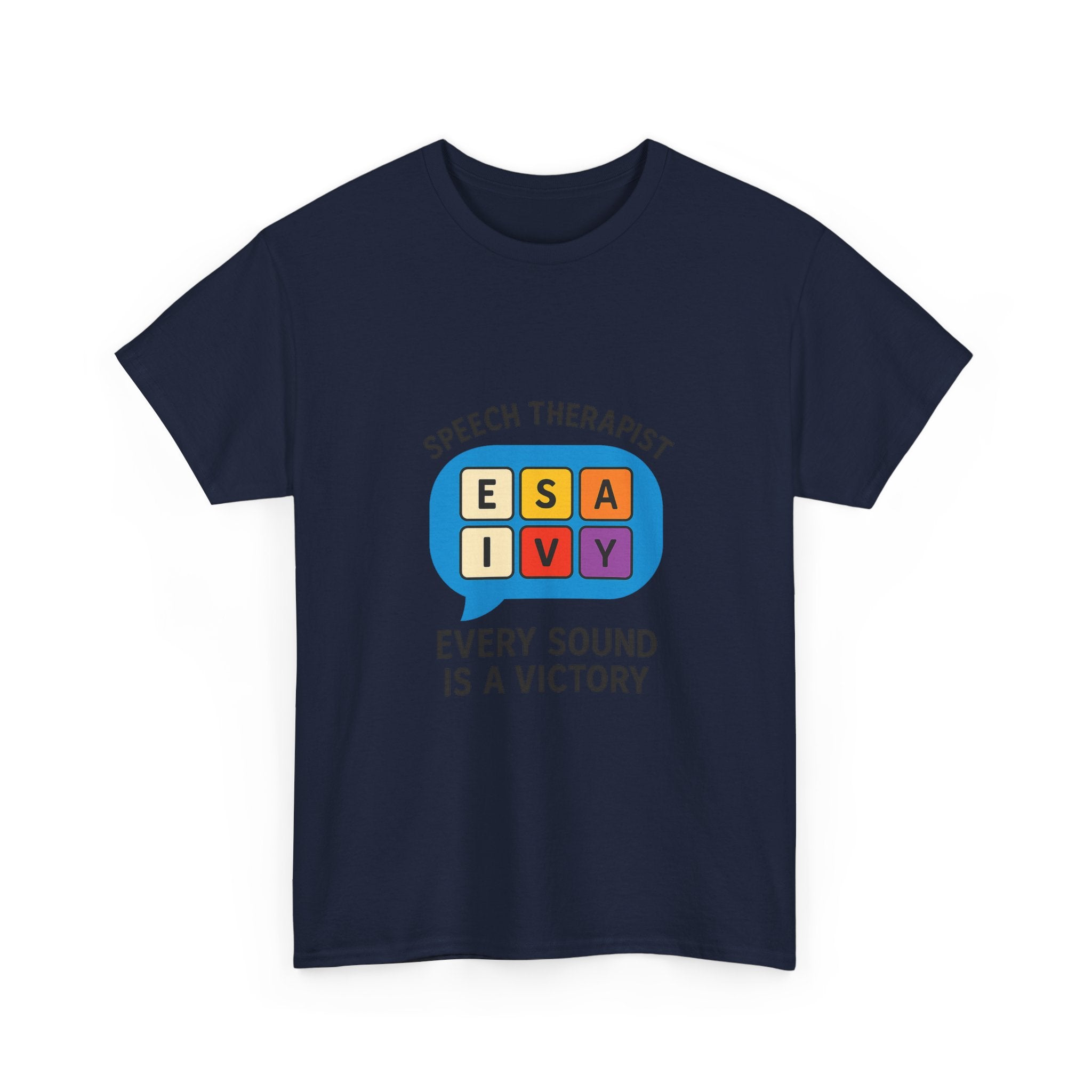 Speech Therapist Every Sound Is A Victory T-Shirt | Unique Gift | Graphic Tee