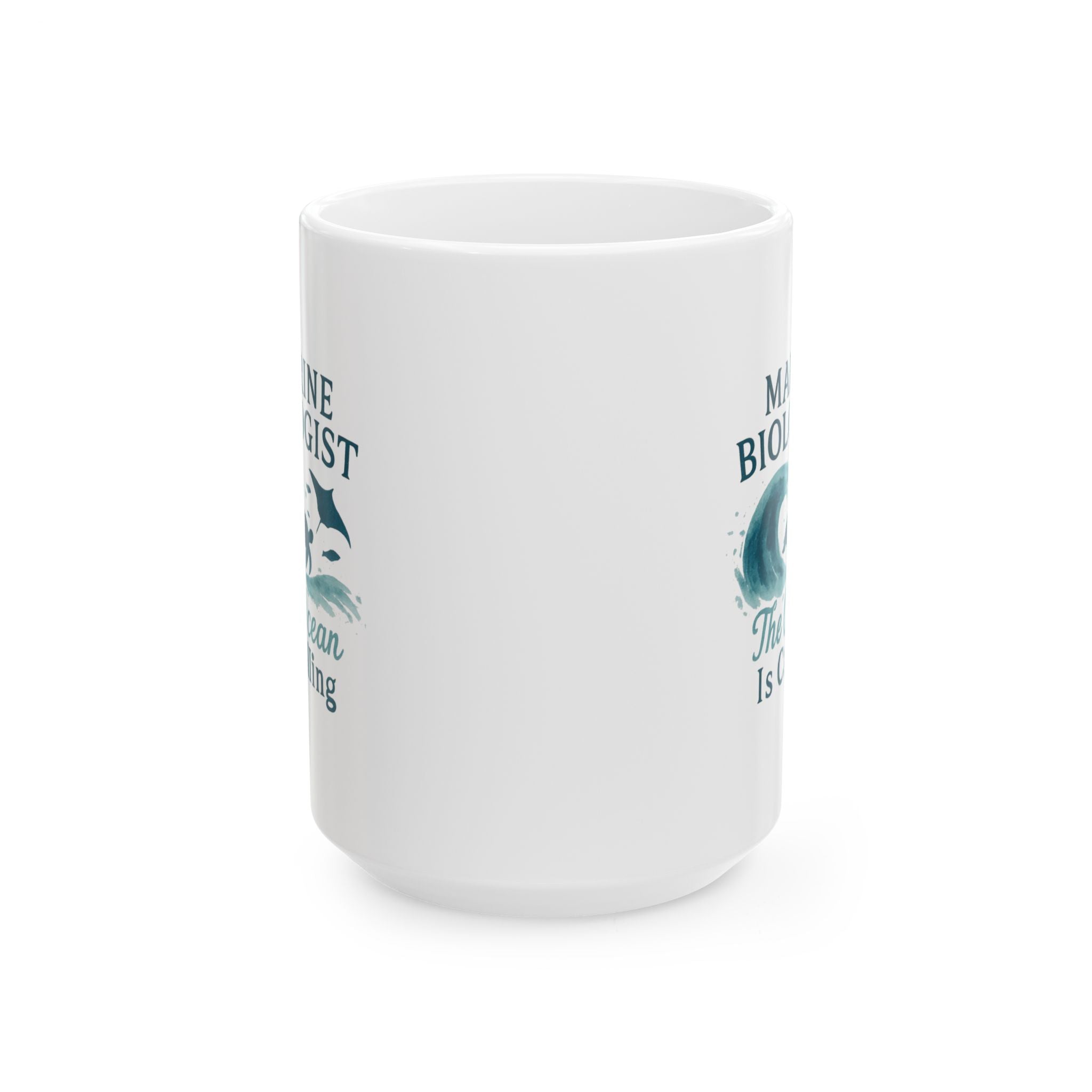 Marine Biologist The Ocean Is Calling Ceramic Mug