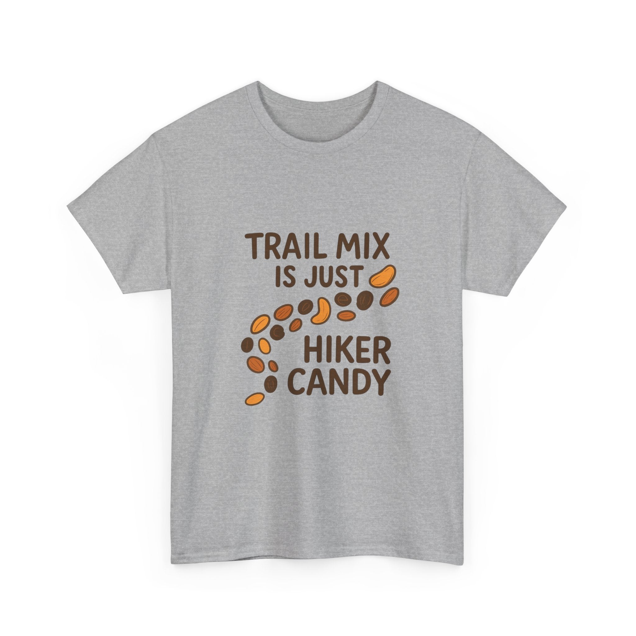 Trail Mix Is Just Hiker Candy T-Shirt | Unique Gift | Graphic Tee