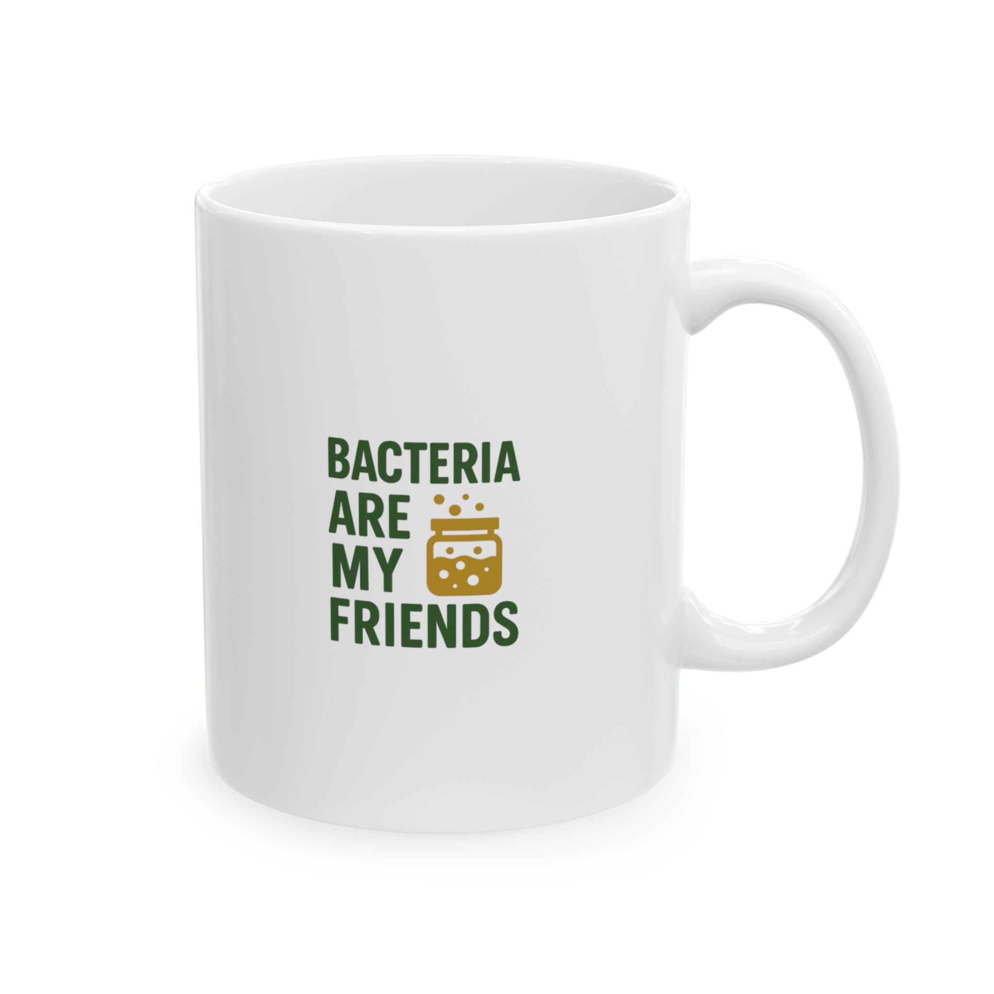 Fermentation Nerd Bacteria Are My Friends Coffee Mug | Unique Gift | Ceramic Mug