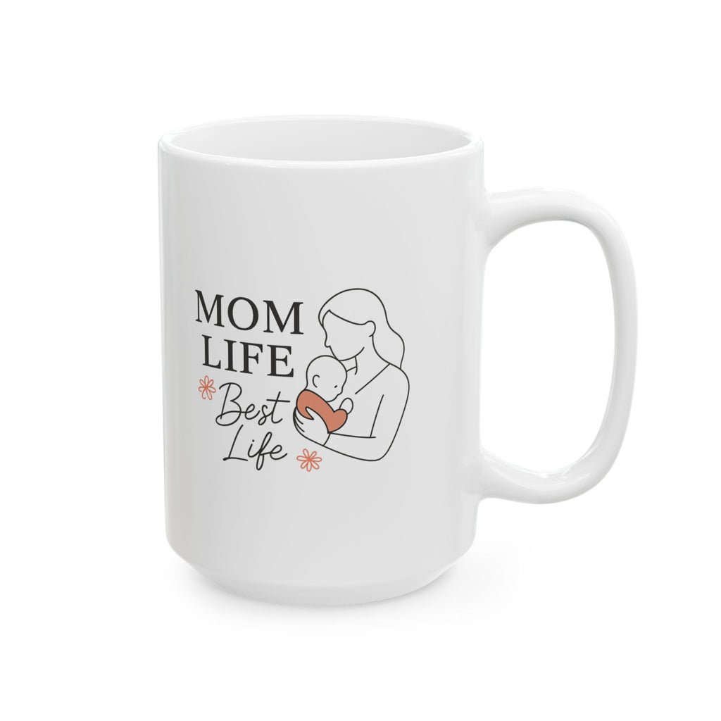 Mom Life Chose Me And I Chose It Back Coffee Mug | Funny Mom Humor | Ceramic Mug