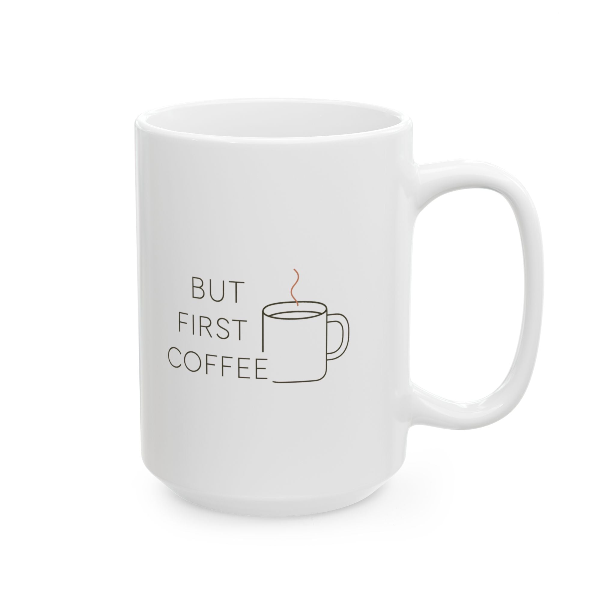 But First Coffee Everything Else Later Coffee Mug | Funny Coffee Gift | Ceramic Mug