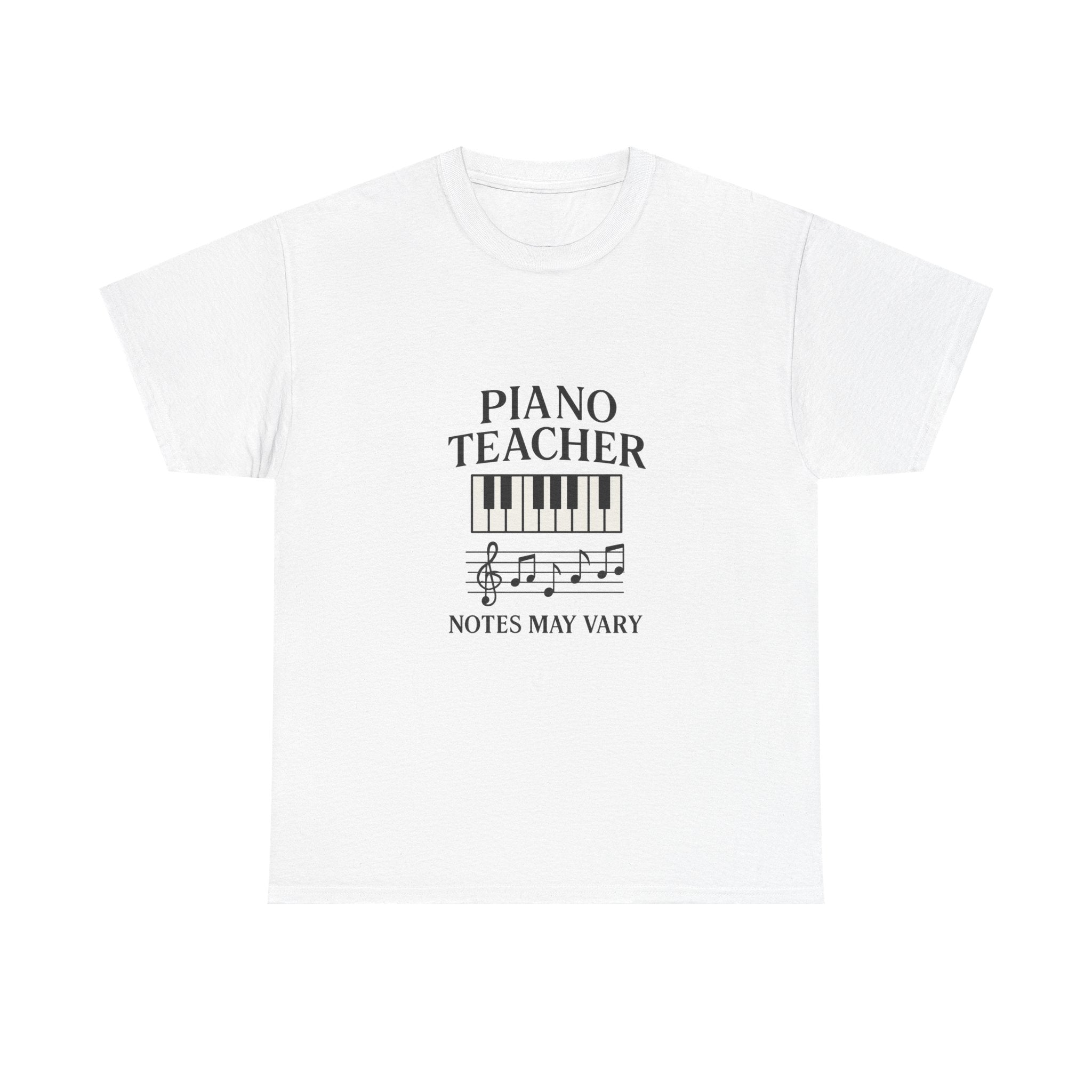 Piano Teacher Notes May Vary T-Shirt