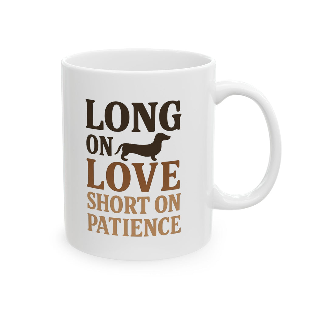 Dachshund Dad Long On Love Short On Patience Coffee Mug | Gift for Dad | Ceramic Mug