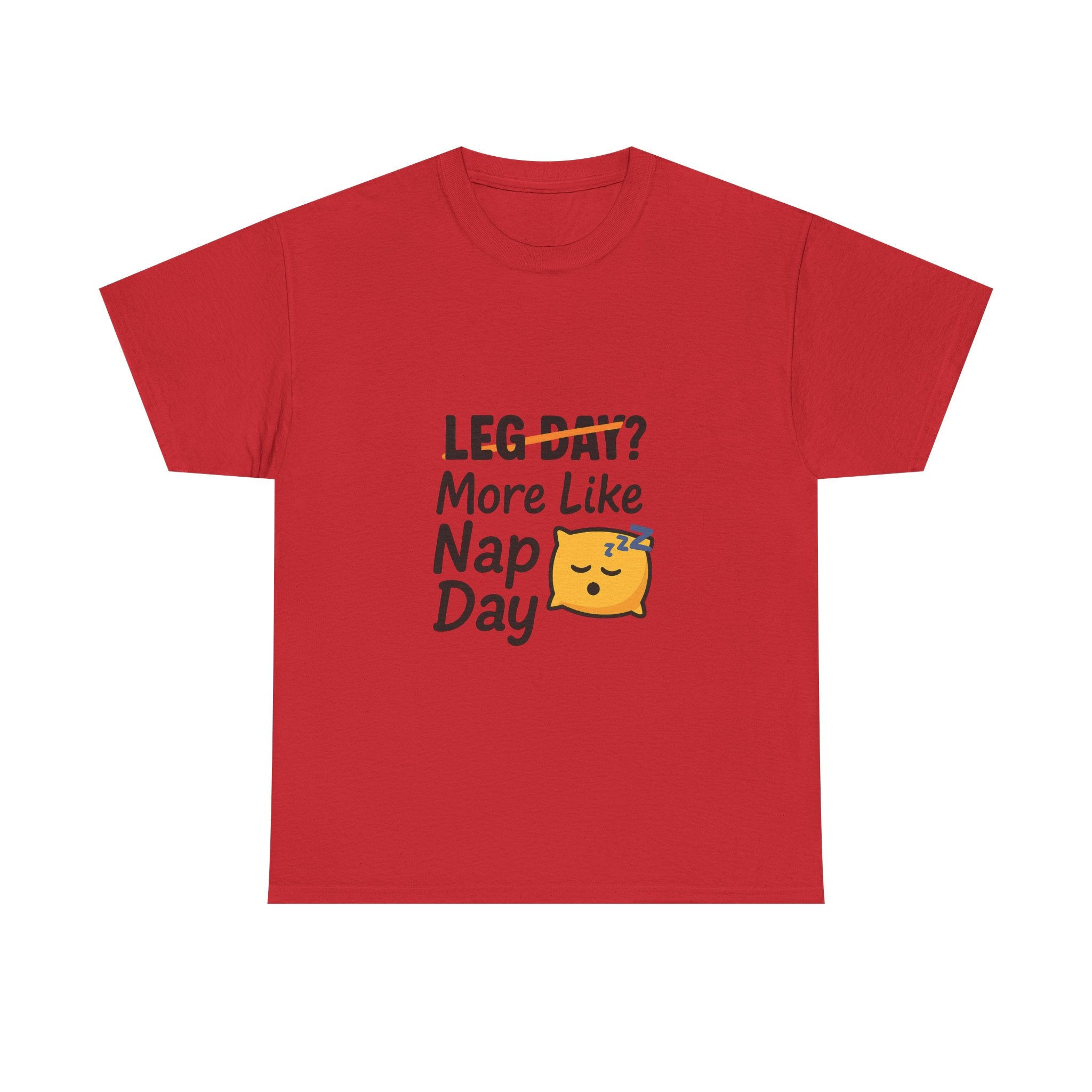 Leg Day More Like Nap Day Gym T-Shirt | Unique Gift | Graphic Tee