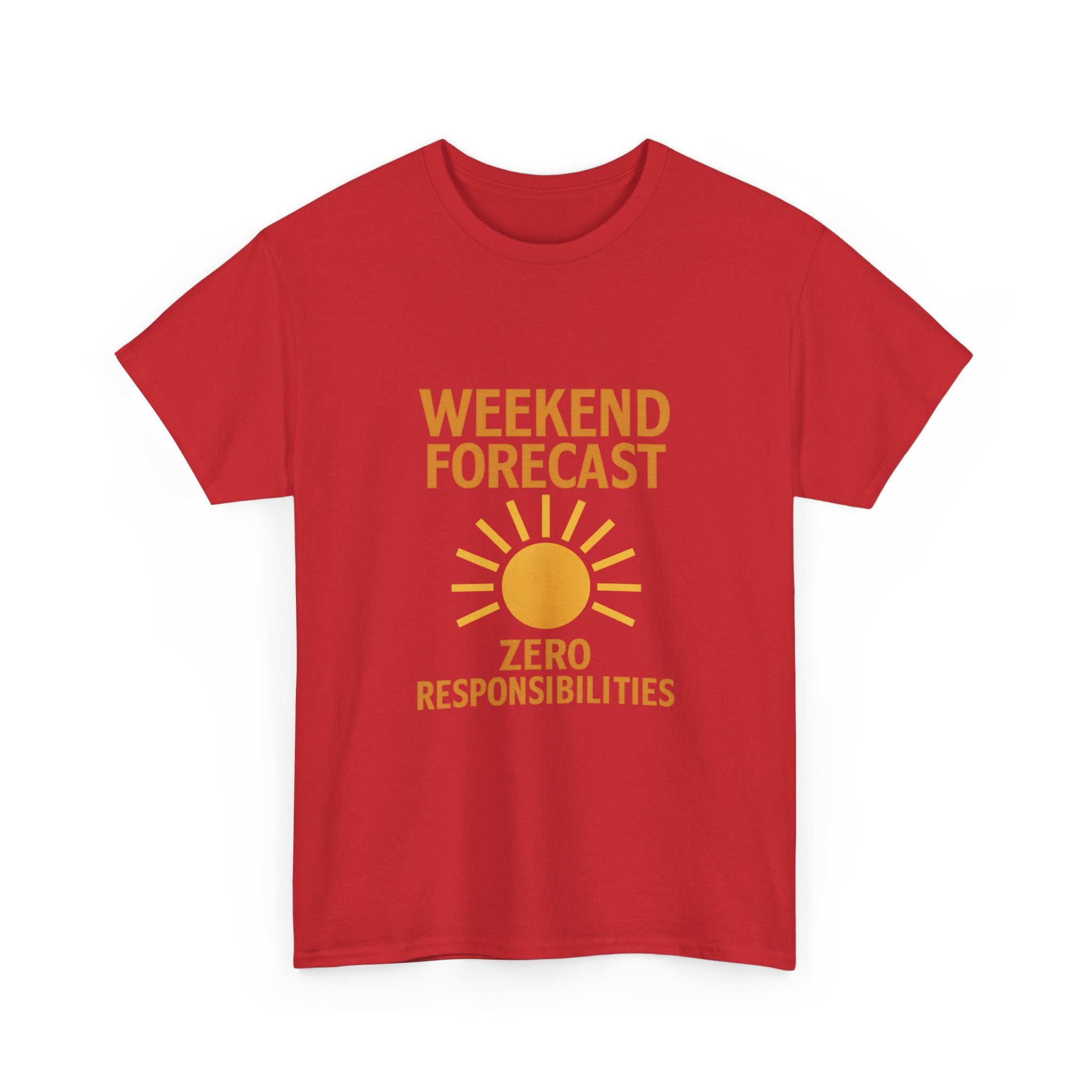 Weekend Forecast: Zero Responsibilities T-Shirt | Unique Gift | Graphic Tee