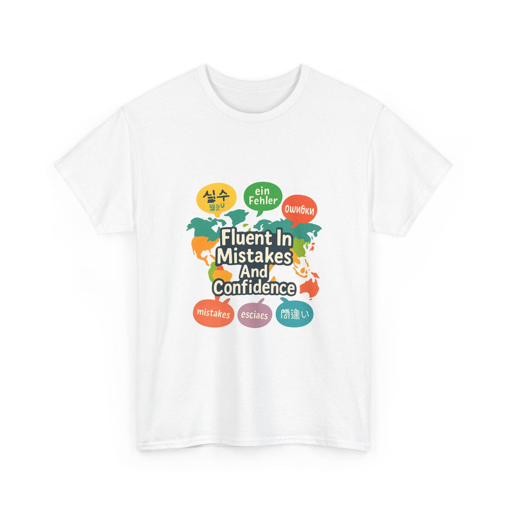 Language Learner Fluent In Mistakes And Confidence T-Shirt