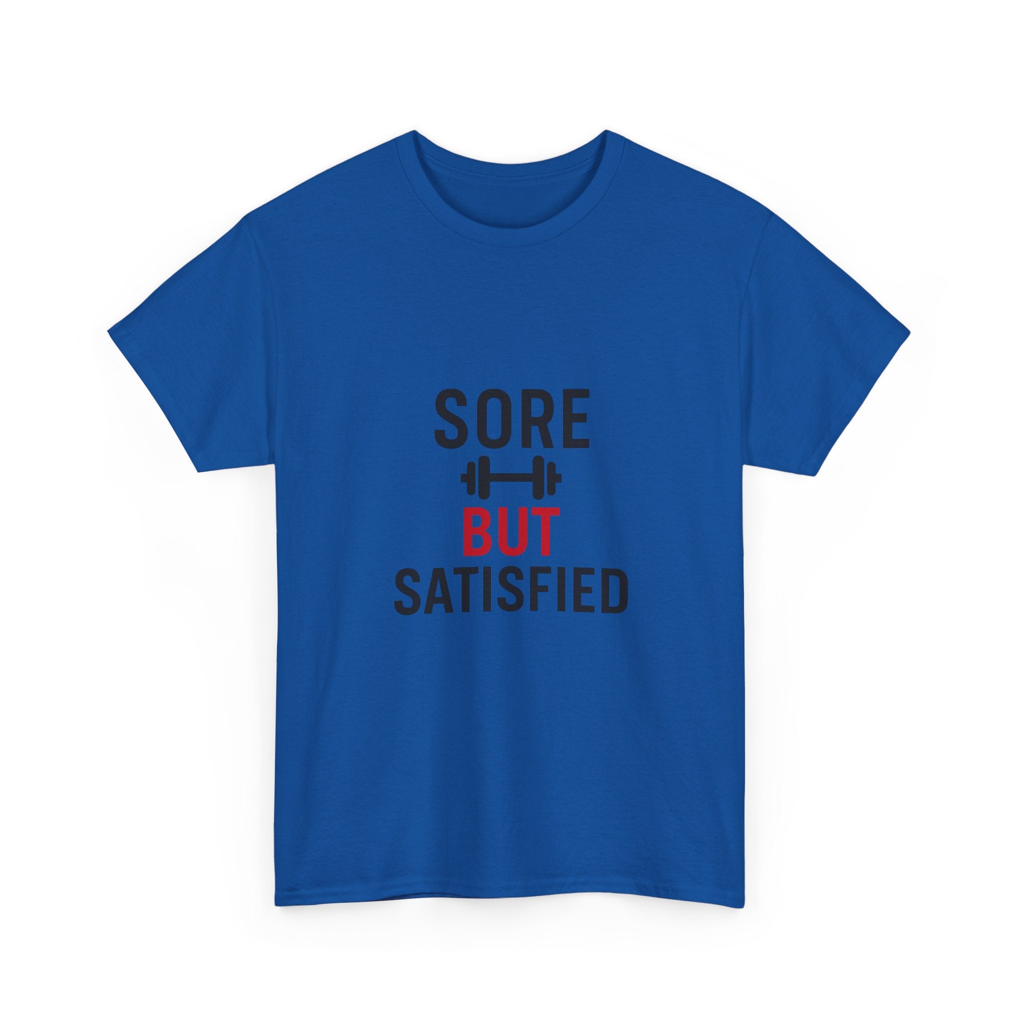 Sore But Satisfied T-Shirt | Unique Gift | Graphic Tee