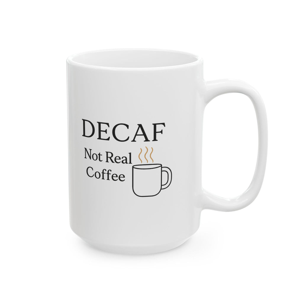 Decaf Banned In This Household Coffee Mug | Funny Coffee Humor | Ceramic Mug