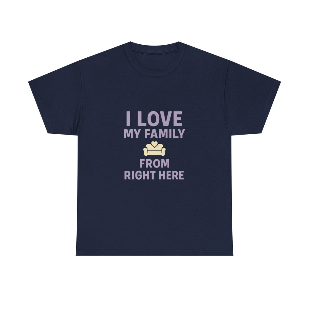 Introverted Mom I Love My Family From Right Here T-Shirt | Gift for Mom | Graphic Tee