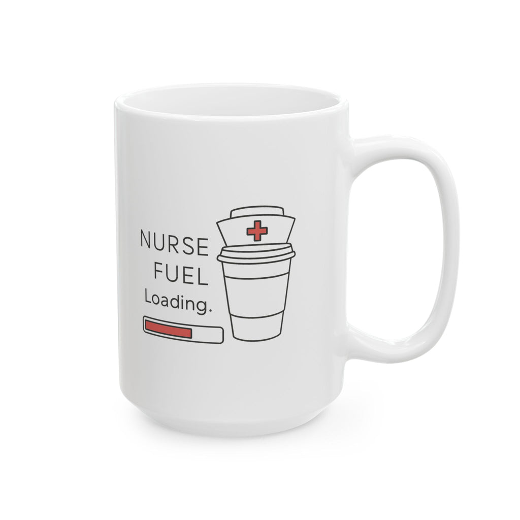 This Is Nurse Fuel Coffee Mug | Funny Nurse Coffee Humor | Ceramic Mug