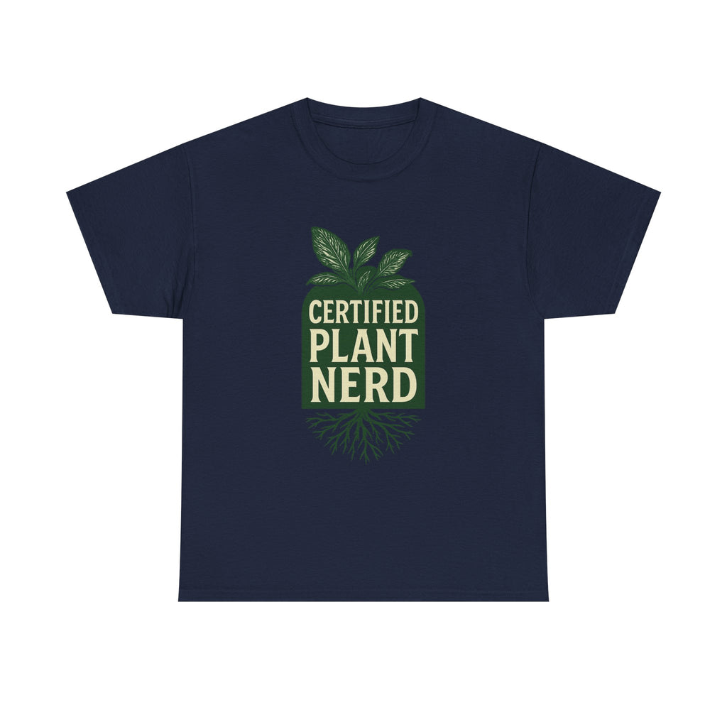 Certified Plant Nerd T-Shirt | Unique Gift | Graphic Tee
