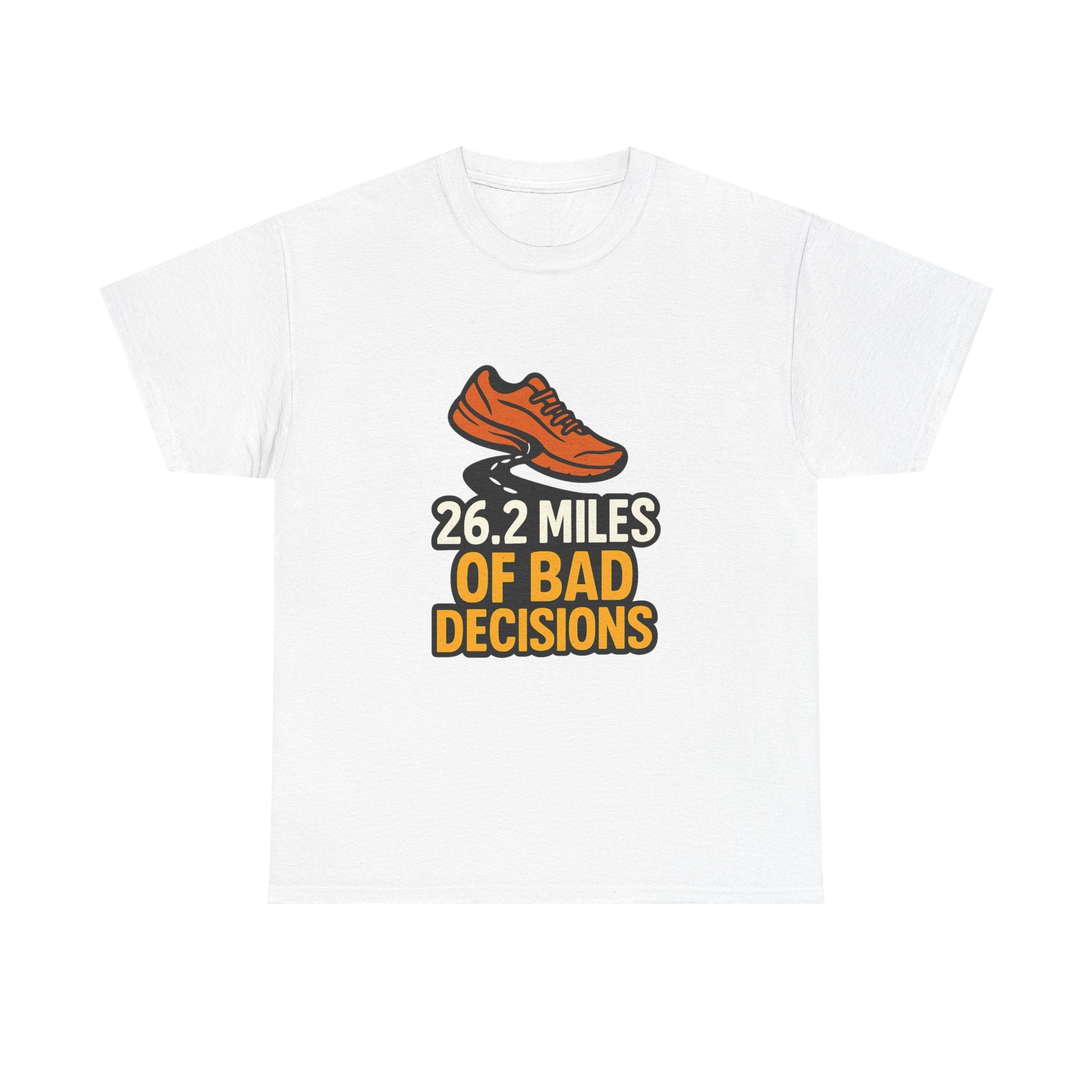 Marathon Runner 26.2 Miles Of Bad Decisions T-Shirt | Unique Gift | Graphic Tee