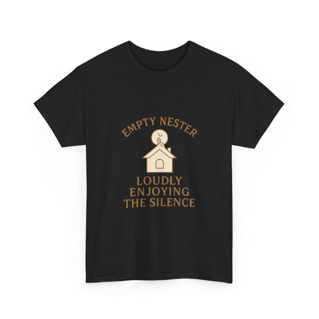 Empty Nester Loudly Enjoying The Silence T-Shirt