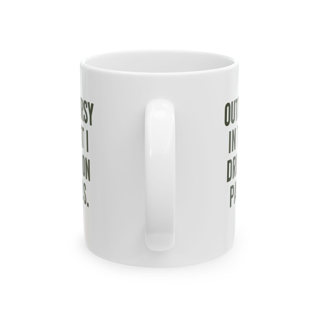 I Am Outdoorsy in That I Drink on Patios Coffee Mug | Unique Gift | Ceramic Mug