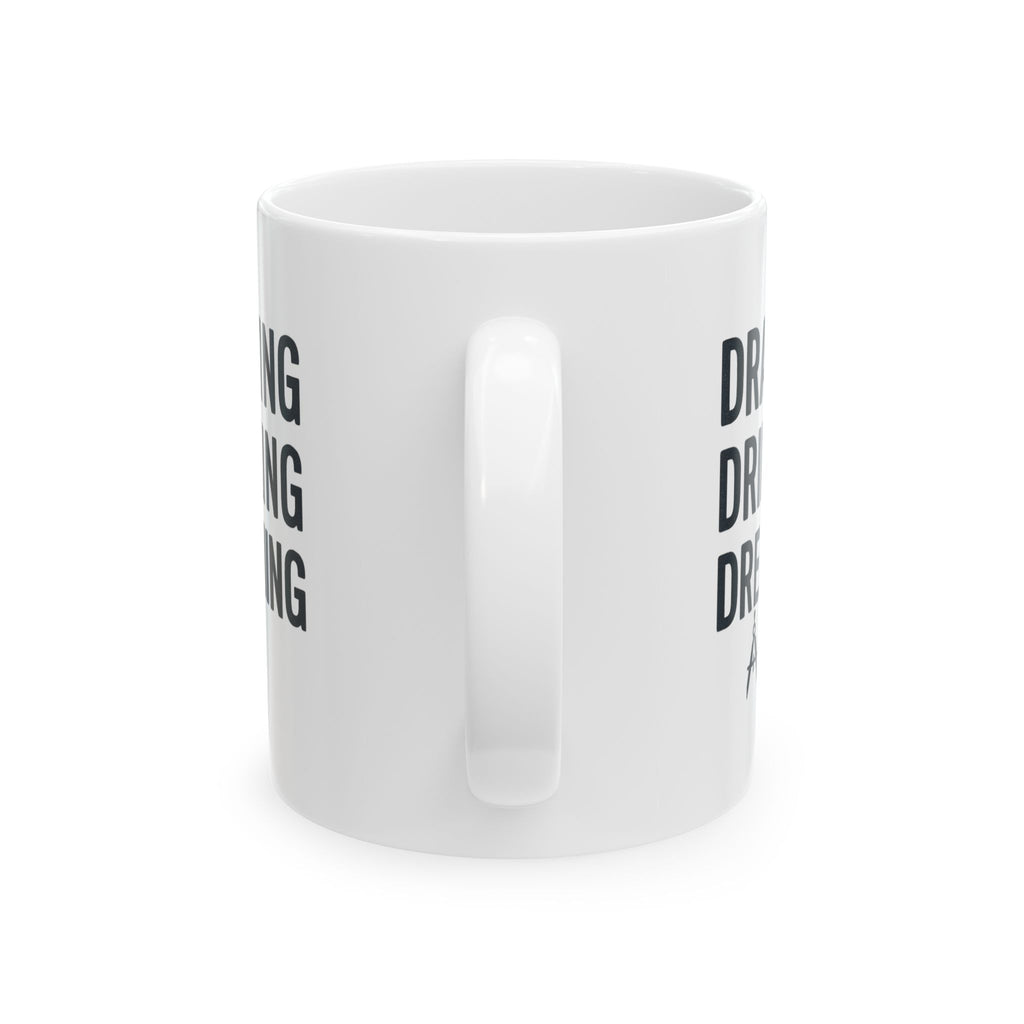 Architect Drawing Drinking Dreaming Coffee Mug | Unique Gift | Ceramic Mug