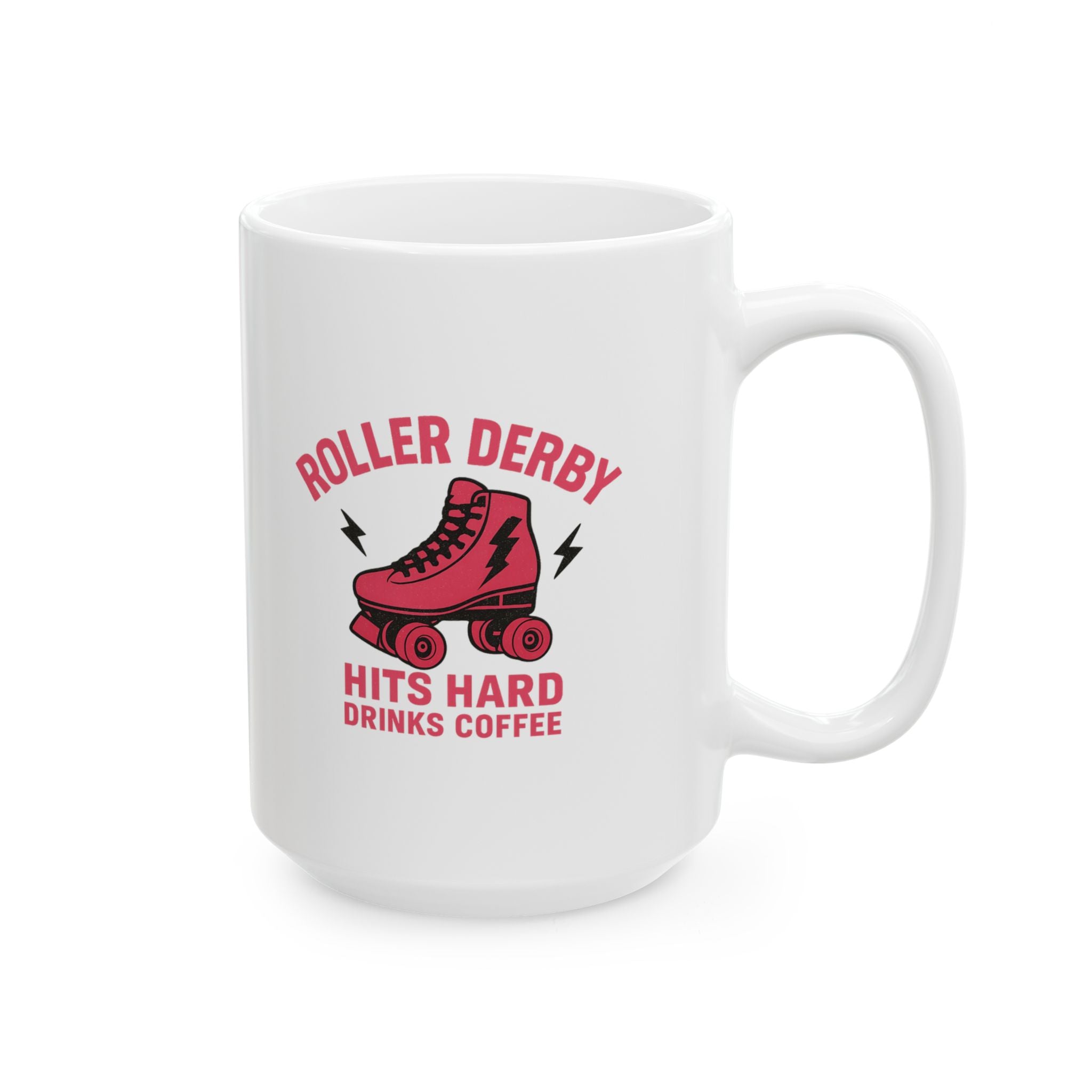 Roller Derby Queen Hits Hard Drinks Coffee Ceramic Mug