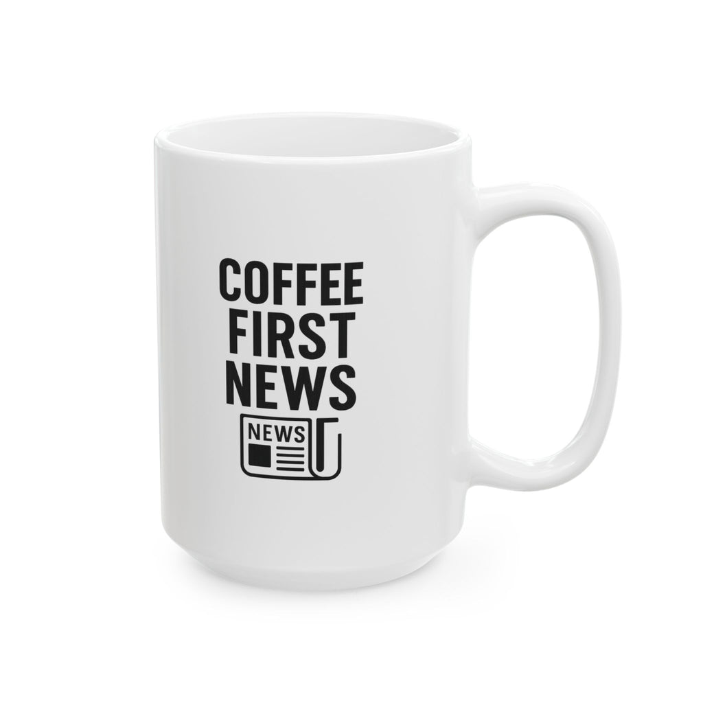 Reporter Coffee First News Later Coffee Mug | Coffee Lover Gift | Ceramic Mug