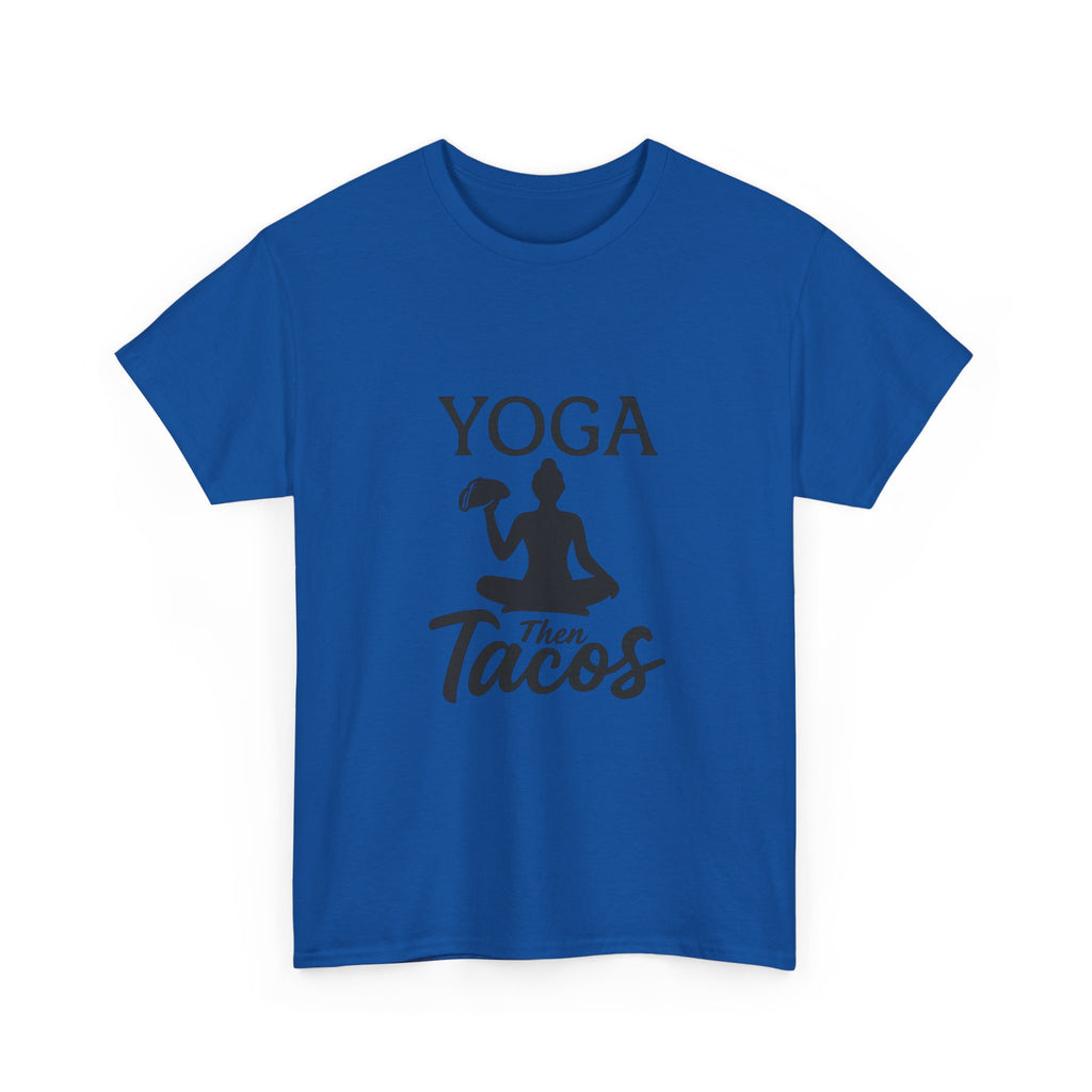 Yoga Then Tacos Fitness T-Shirt | Yoga Lover Gift | Graphic Tee