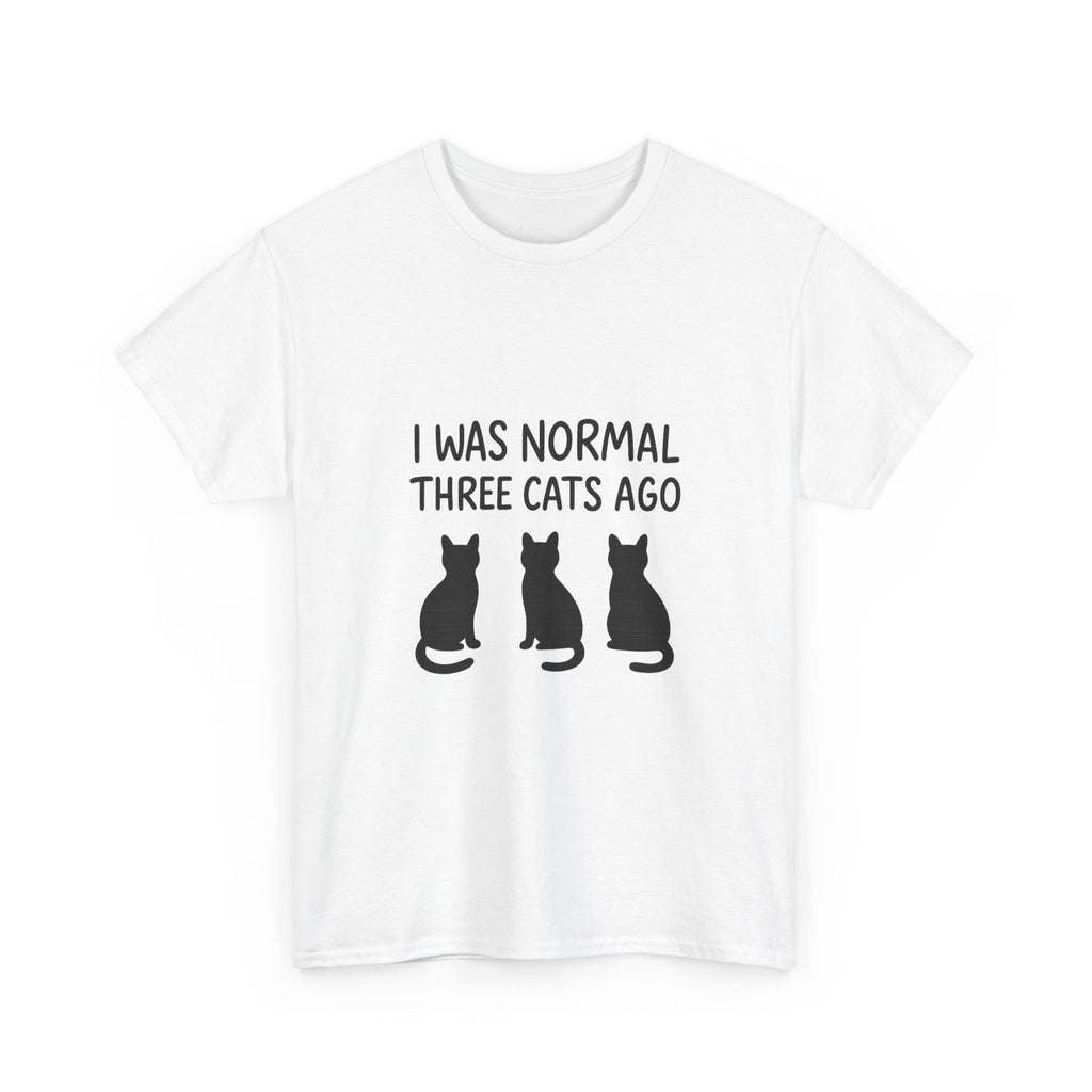 I Was Normal Three Cats Ago Cat Mom T-Shirt | Cat Lover Gift | Graphic Tee