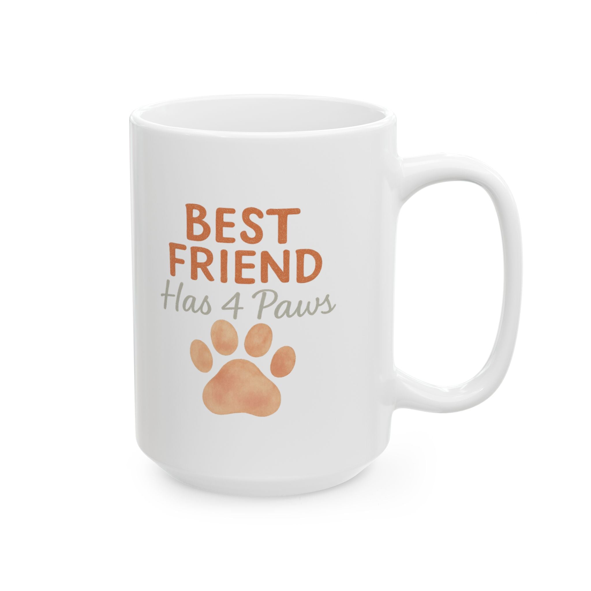 Best Friend Has Four Paws Coffee Mug | Dog BFF Gift | Ceramic Mug