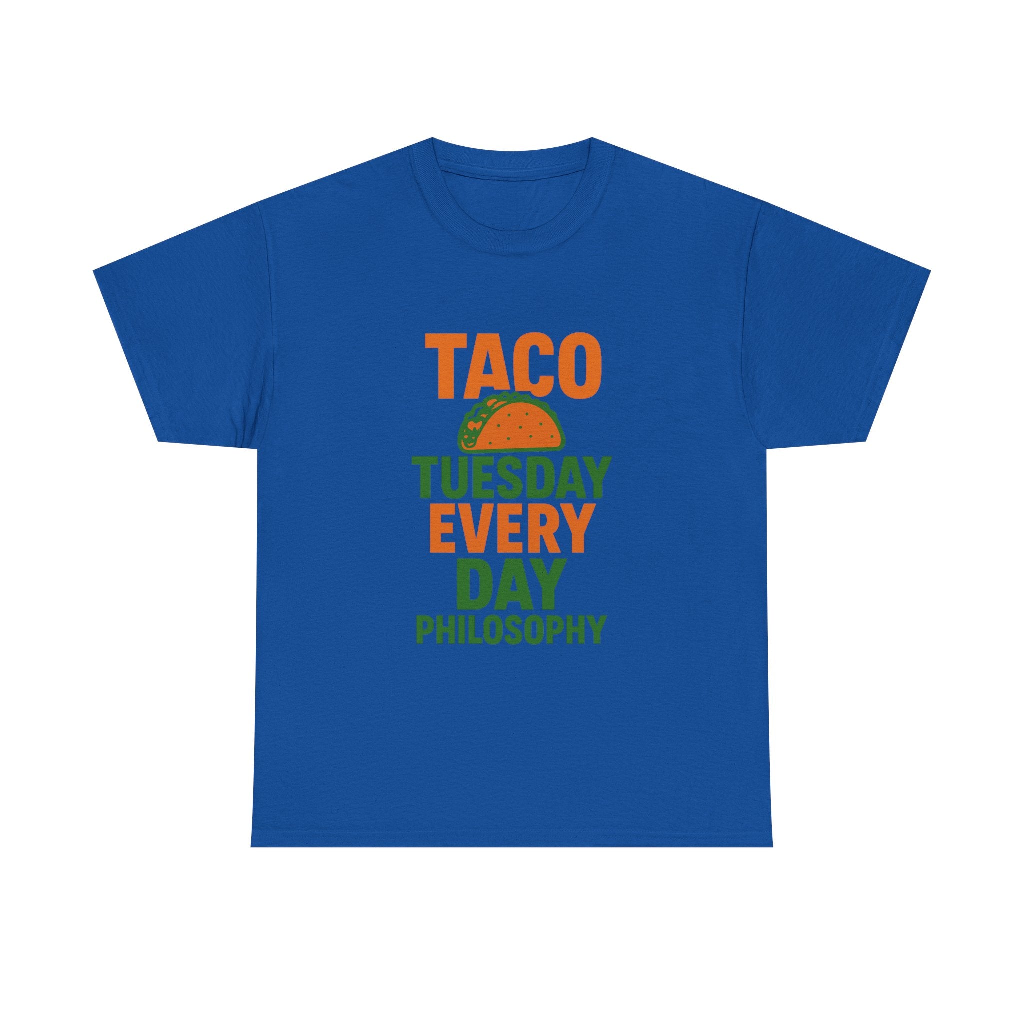 Taco Tuesday Every Day Philosophy T-Shirt | Unique Gift | Graphic Tee