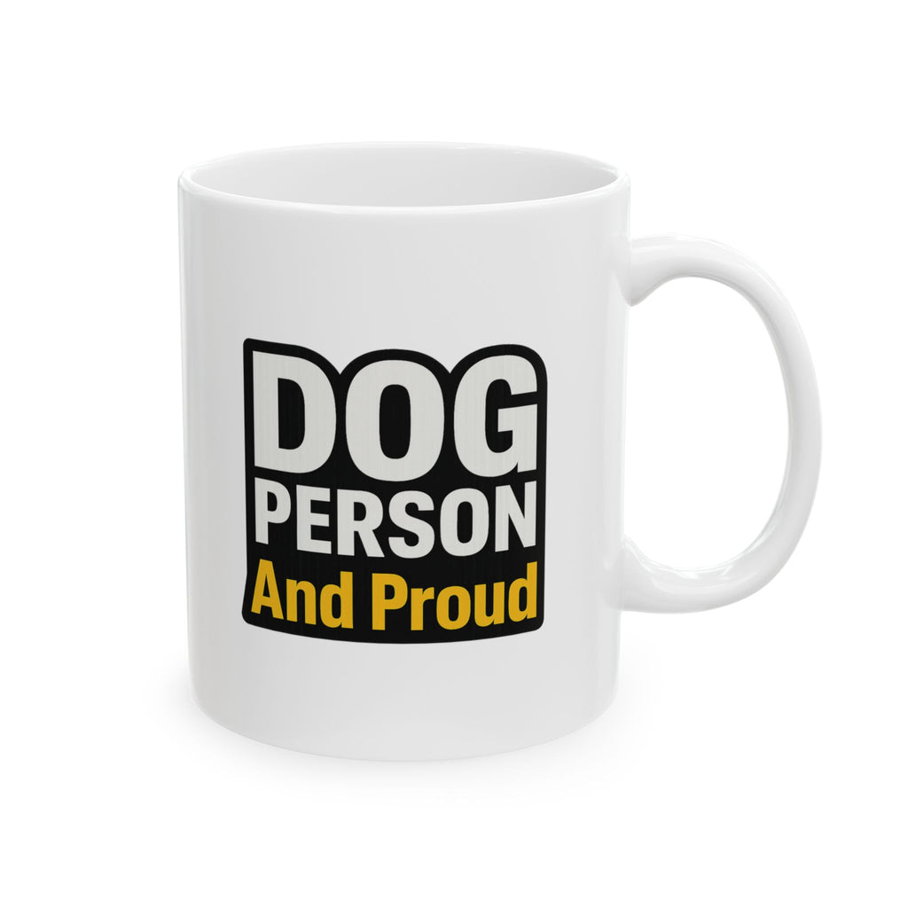 Dog Person Not A Cat Person Coffee Mug | Funny Dog Lover Humor | Ceramic Mug