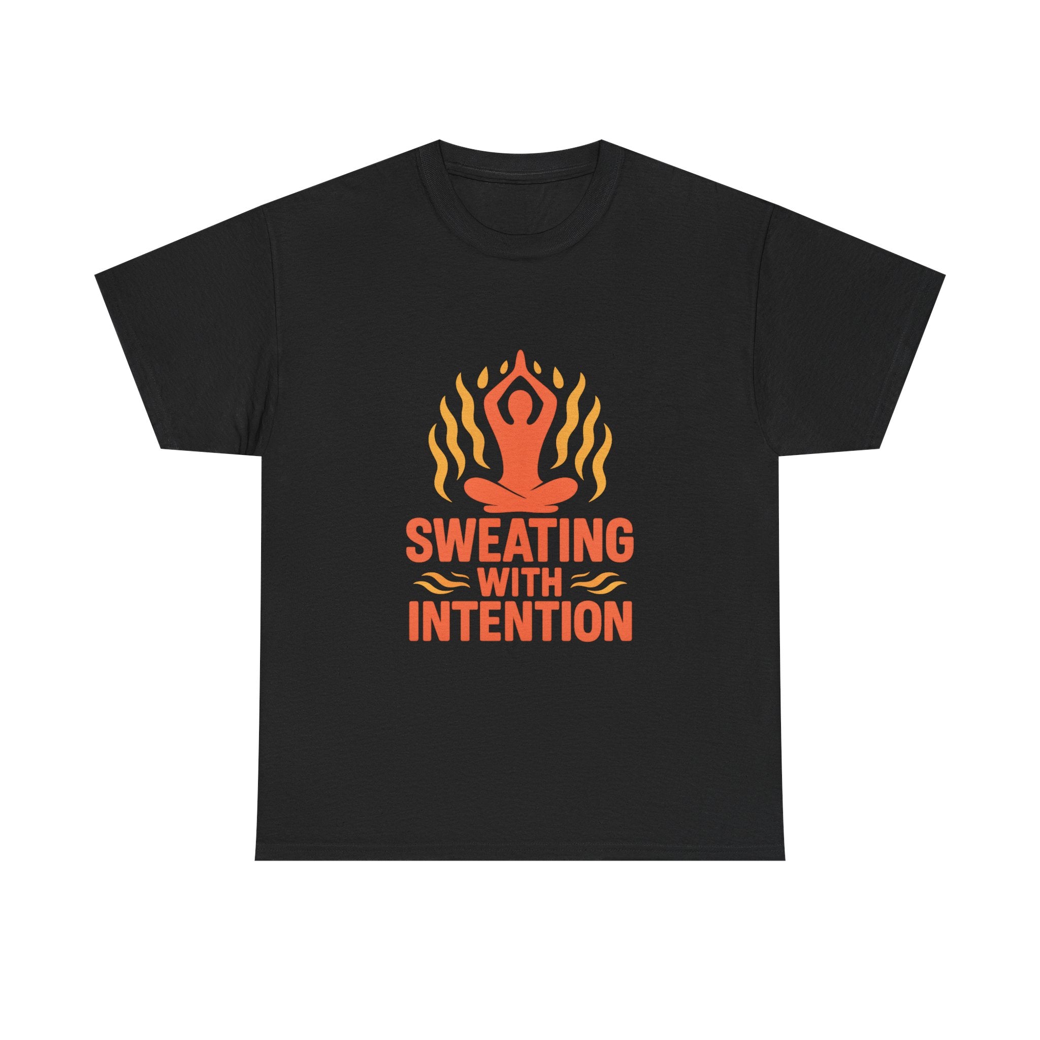 Hot Yoga Sweating With Intention T-Shirt