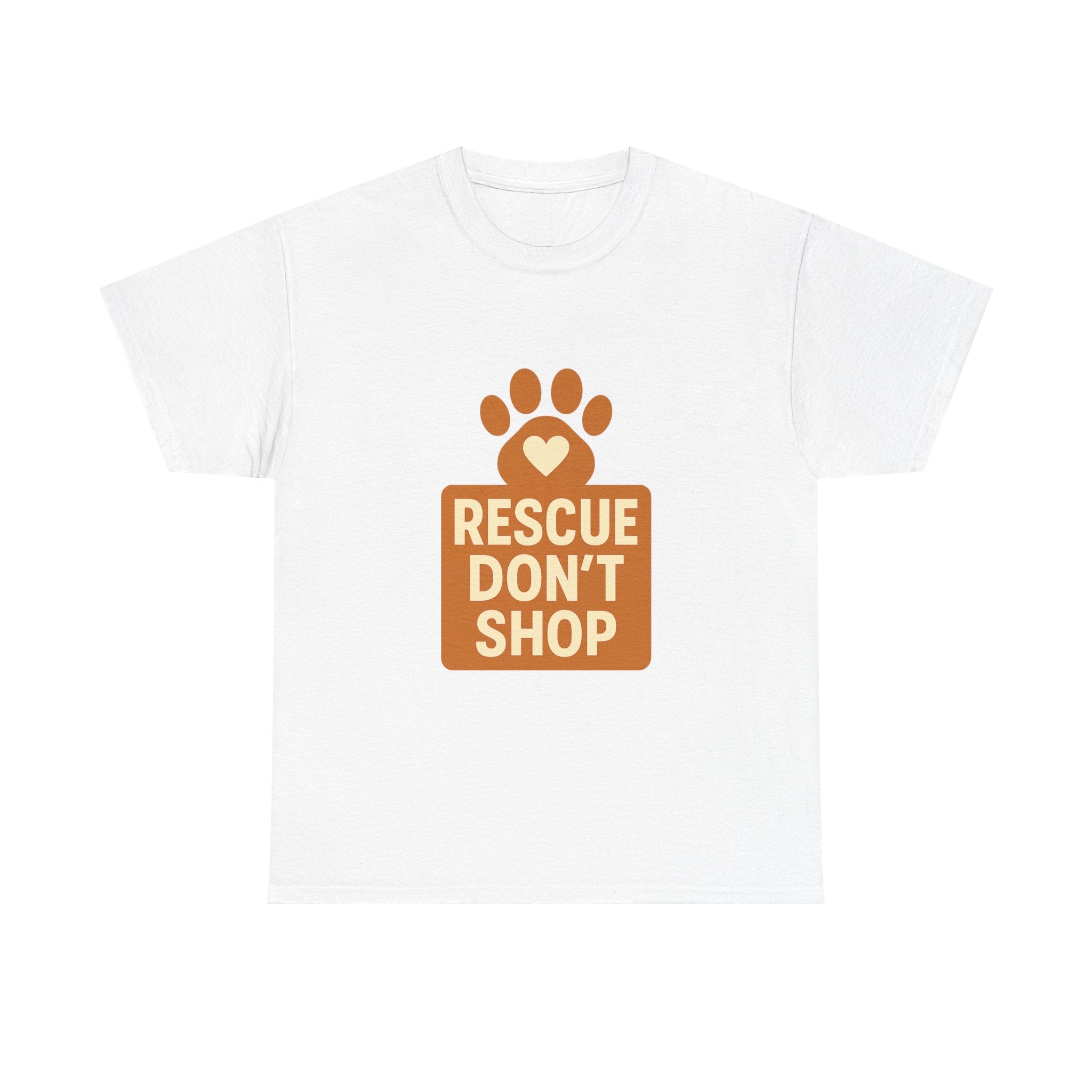 Rescue Don't Shop T-Shirt | Unique Gift | Graphic Tee