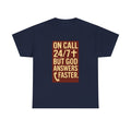 Pastor On Call 24 7 But God Answers Faster T-Shirt | Unique Gift | Graphic Tee
