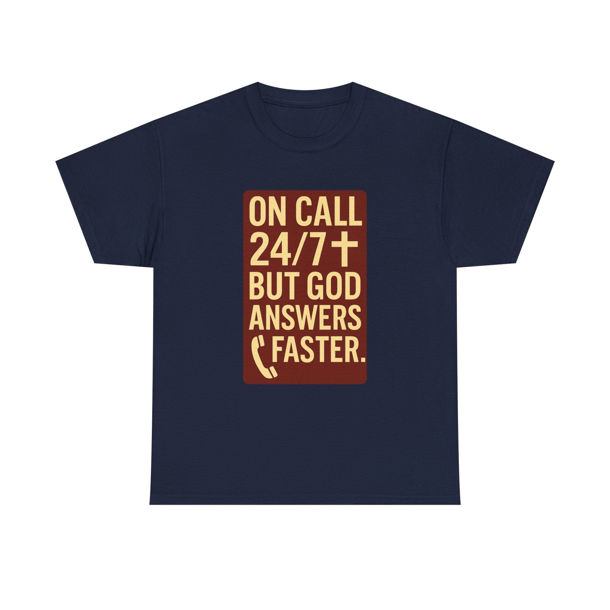 Pastor On Call 24 7 But God Answers Faster T-Shirt | Unique Gift | Graphic Tee