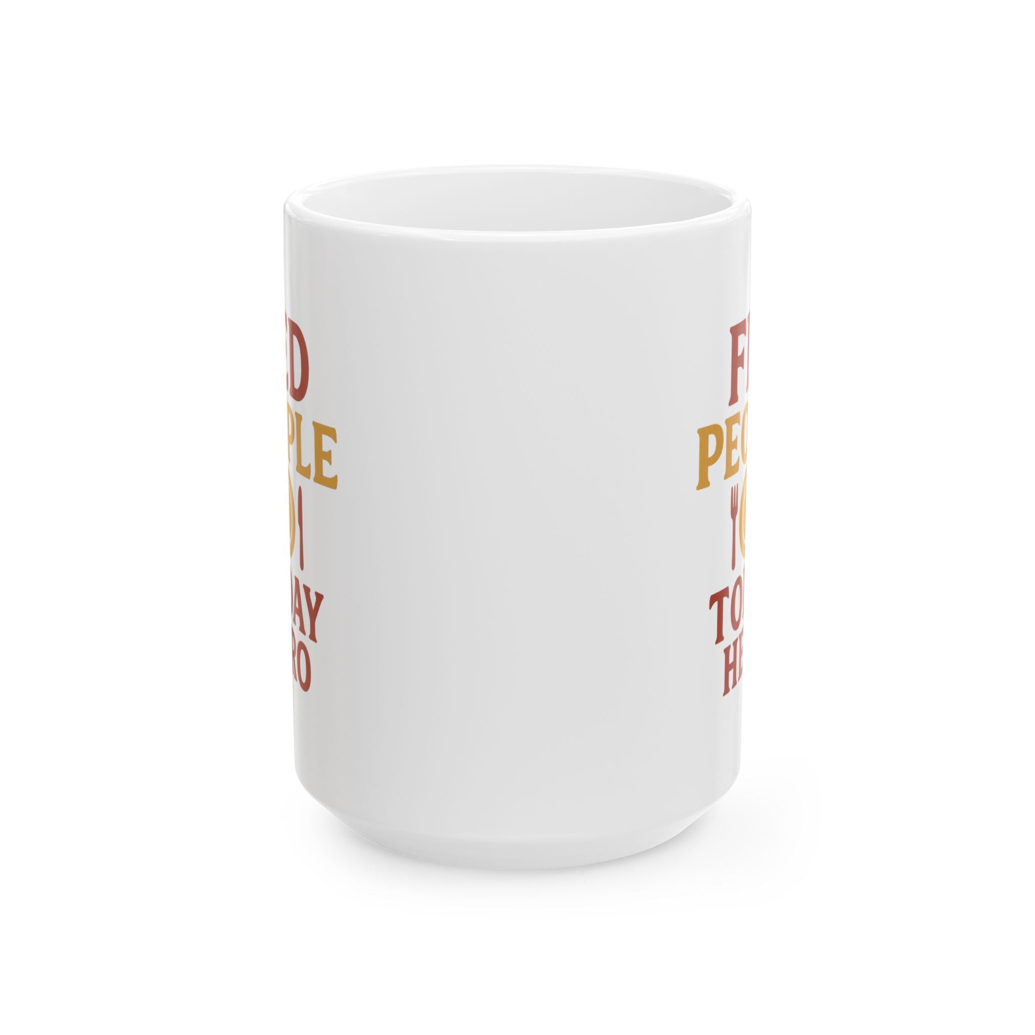 Restaurant Worker Fed People Today Hero Coffee Mug | Unique Gift | Ceramic Mug