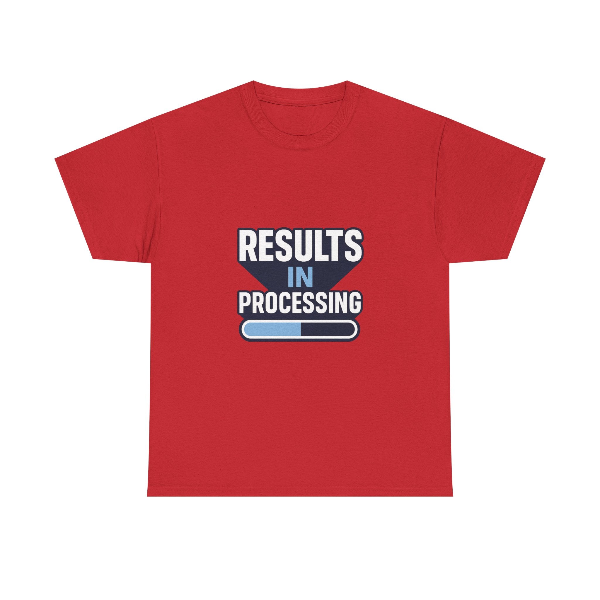 Lab Tech Results In Processing T-Shirt | Unique Gift | Graphic Tee