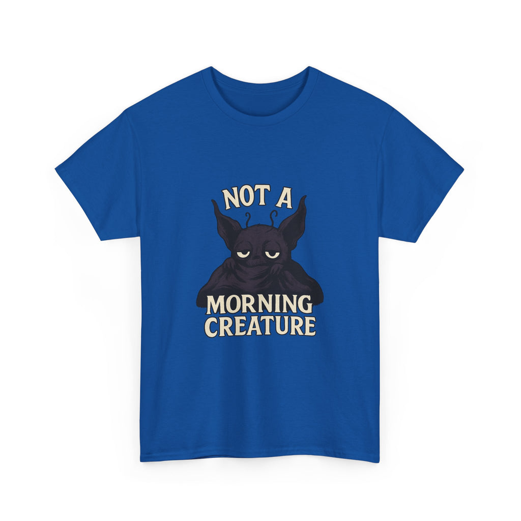 Not A Morning Creature T-Shirt | Unique Gift | Graphic Tee