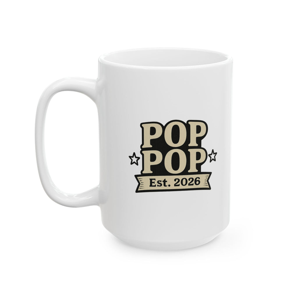 Pop Pop Est 2026 Grandfather Coffee Mug | Unique Gift | Ceramic Mug