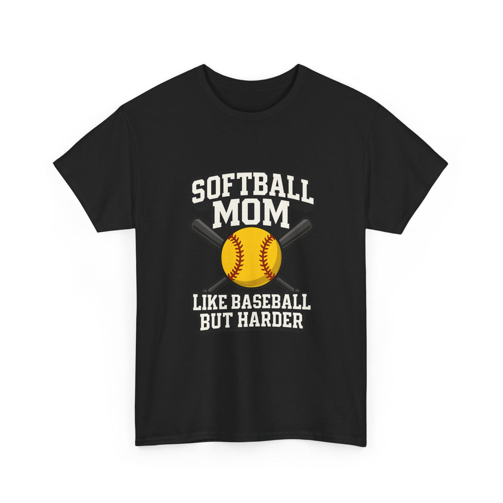 Softball Mom Like Baseball But Harder T-Shirt | Gift for Mom | Graphic Tee