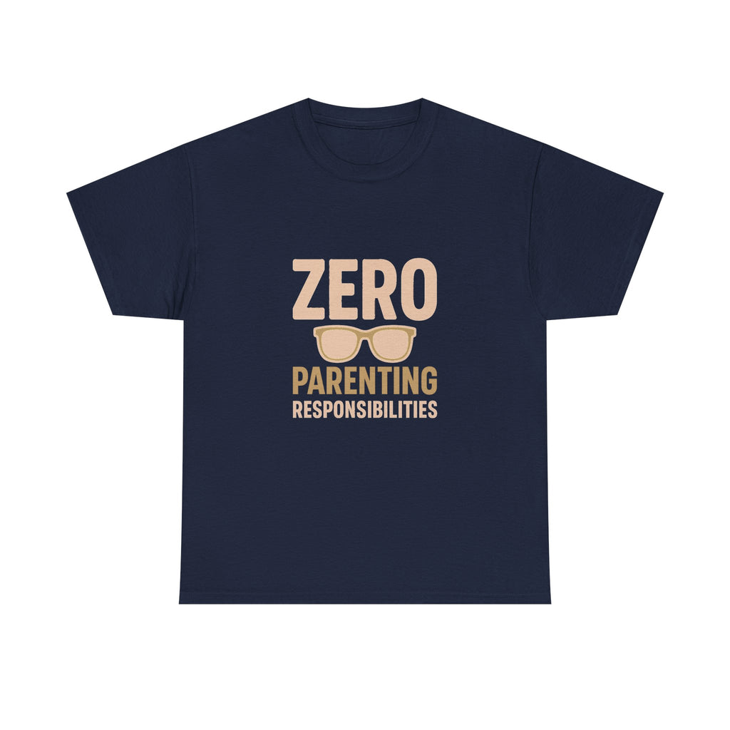 Funny Uncle Zero Parenting Responsibilities T-Shirt | Funny Gift | Graphic Tee