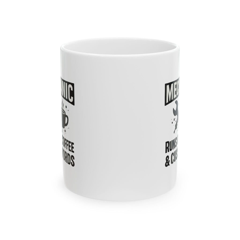 Mechanic Runs On Coffee And Cuss Words Coffee Mug | Mechanic Gift | Ceramic Mug