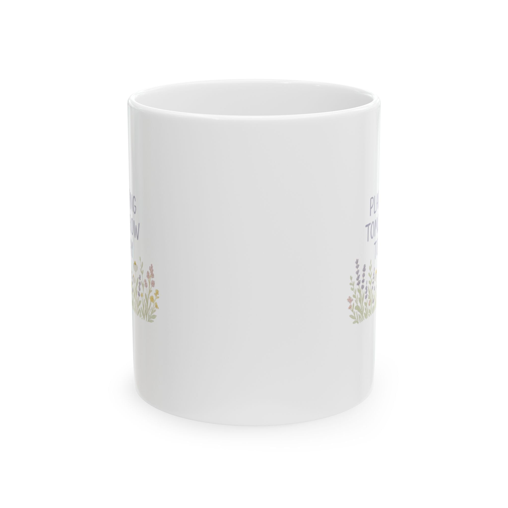 Wildflower Seed Saver Planting Tomorrow Today Coffee Mug | Unique Gift | Ceramic Mug