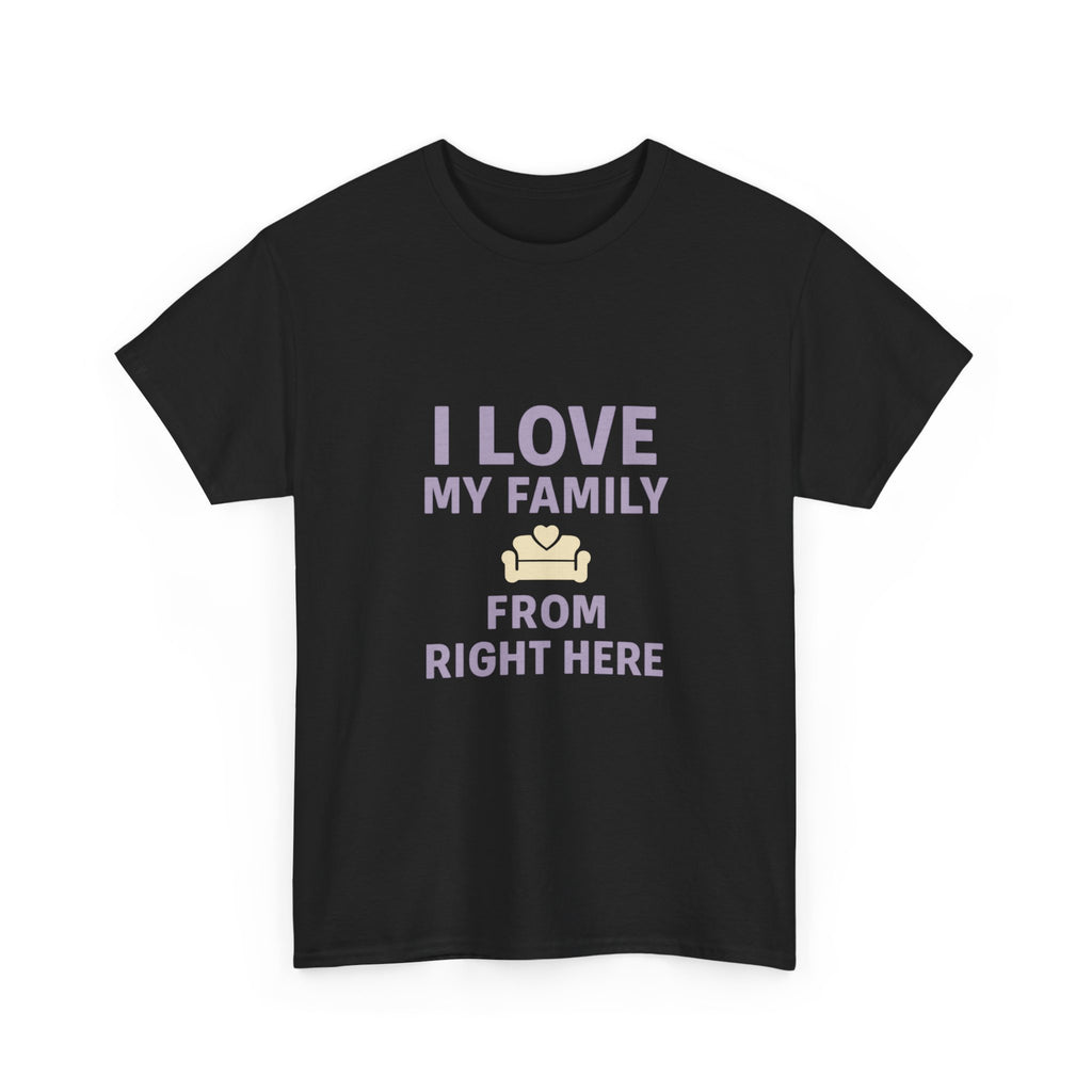 Introverted Mom I Love My Family From Right Here T-Shirt | Gift for Mom | Graphic Tee