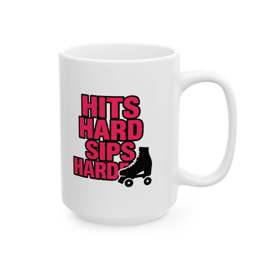 Roller Derby Queen Hits Hard Sips Harder Coffee Mug | Unique Gift | Ceramic Mug