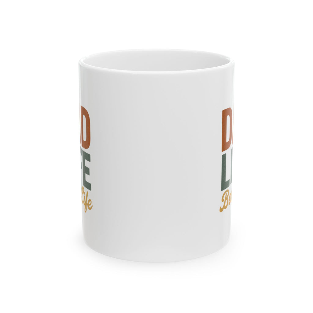 Dad Life Selected Can Not Deselect Coffee Mug | Funny Dad Humor | Ceramic Mug